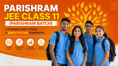 PARISHRAM  11th JEE